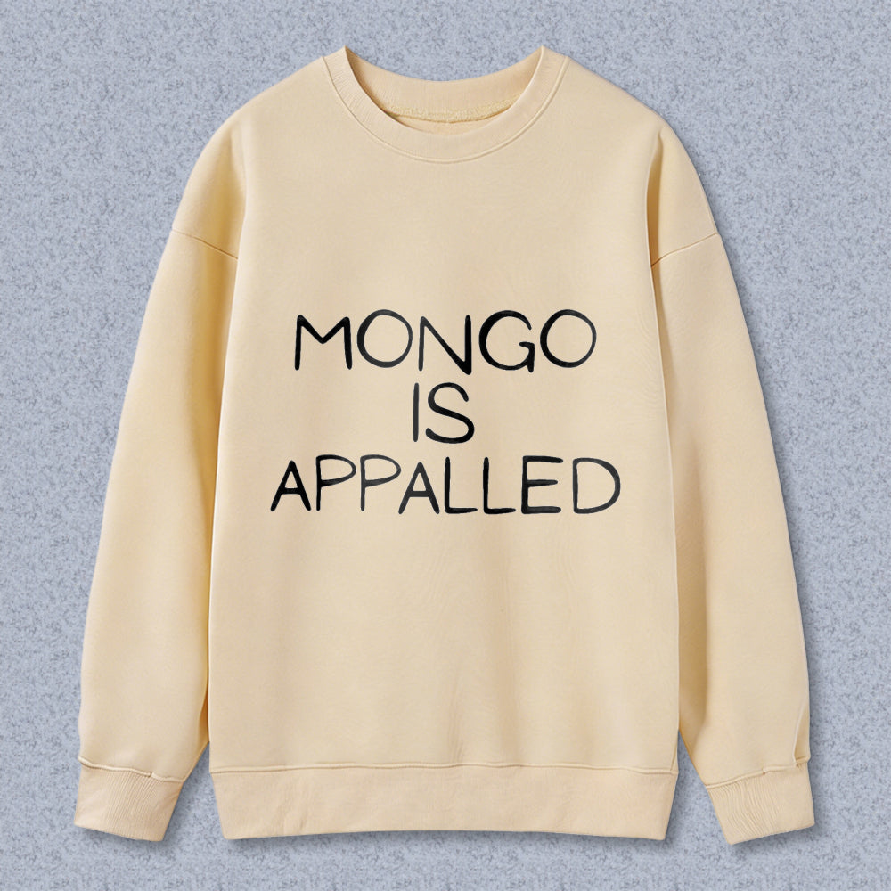 Wardrobecart Mongo Is Appalled Unisex Classic Sweatshirt