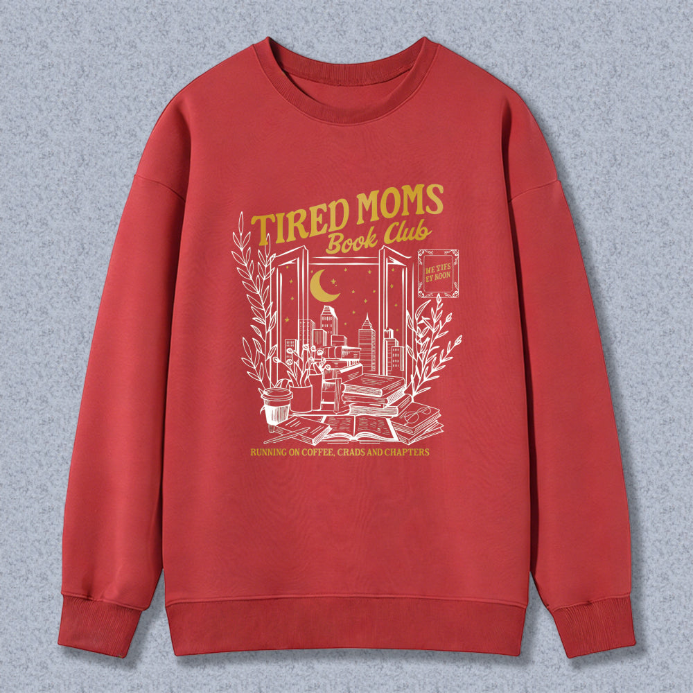 Wardrobecart Tired Moms Book Club Reading Coffee Chaos And Chapters Unisex Classic Sweatshirt