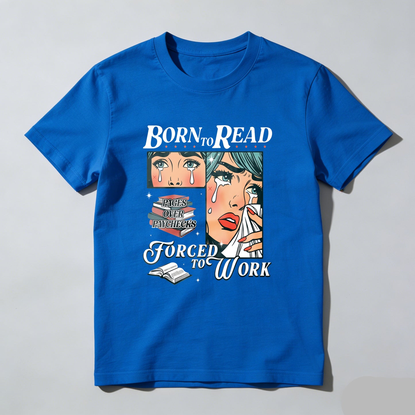 Wardrobecart Born To Read Forced To Work Unisex Classic T-shirt(3)