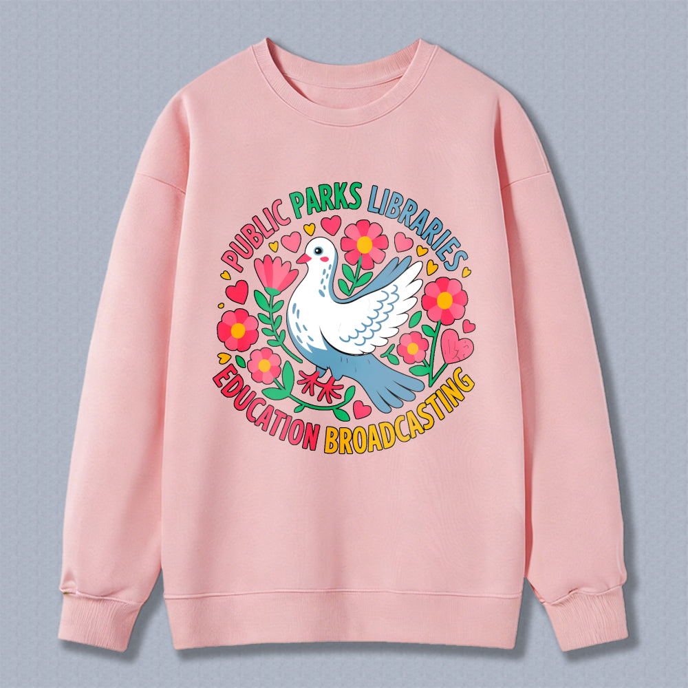Wardrobecart Peace Dove With Flowers And Hearts Public Parks Libraries Education Broadcasting Unisex Classic Sweatshirt