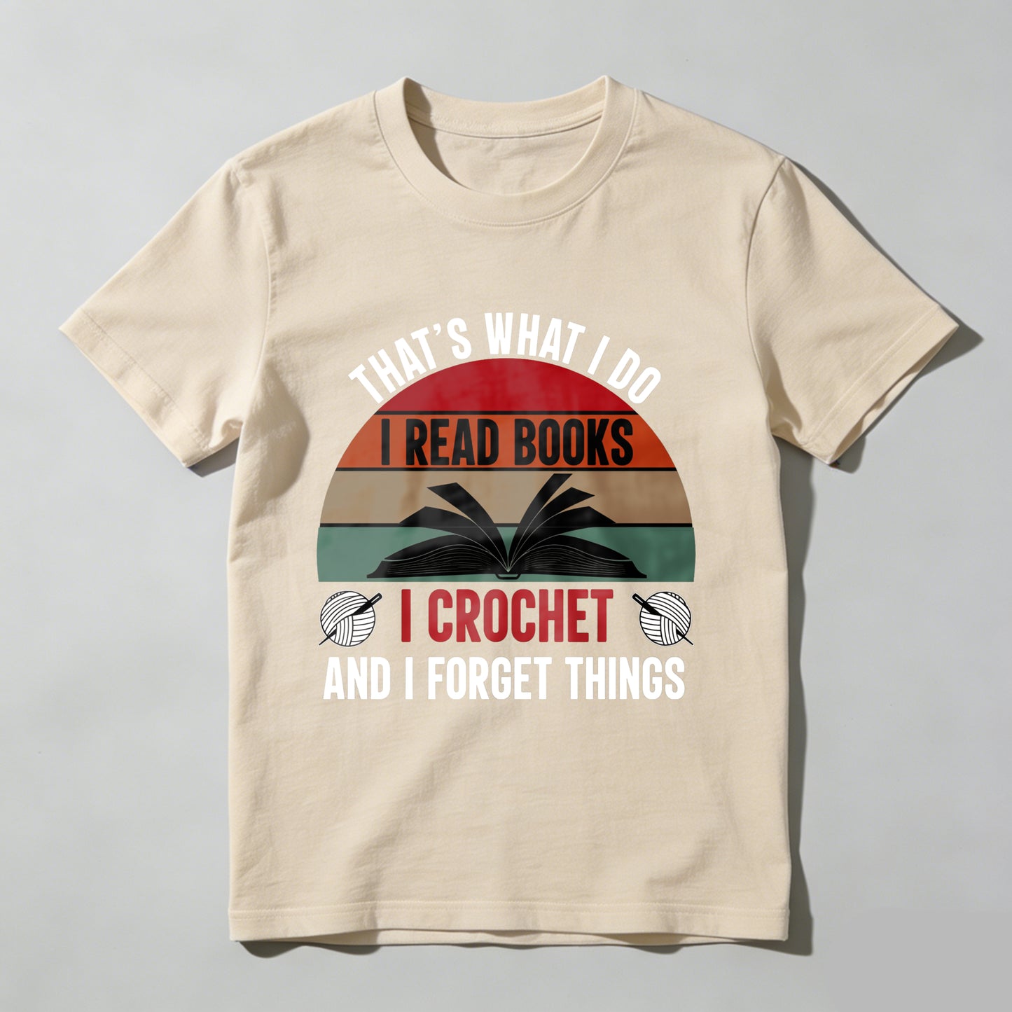 Wardrobecart That's What I Do I Read Books I Crochet And I Forget Things Unisex Classic T-shirt