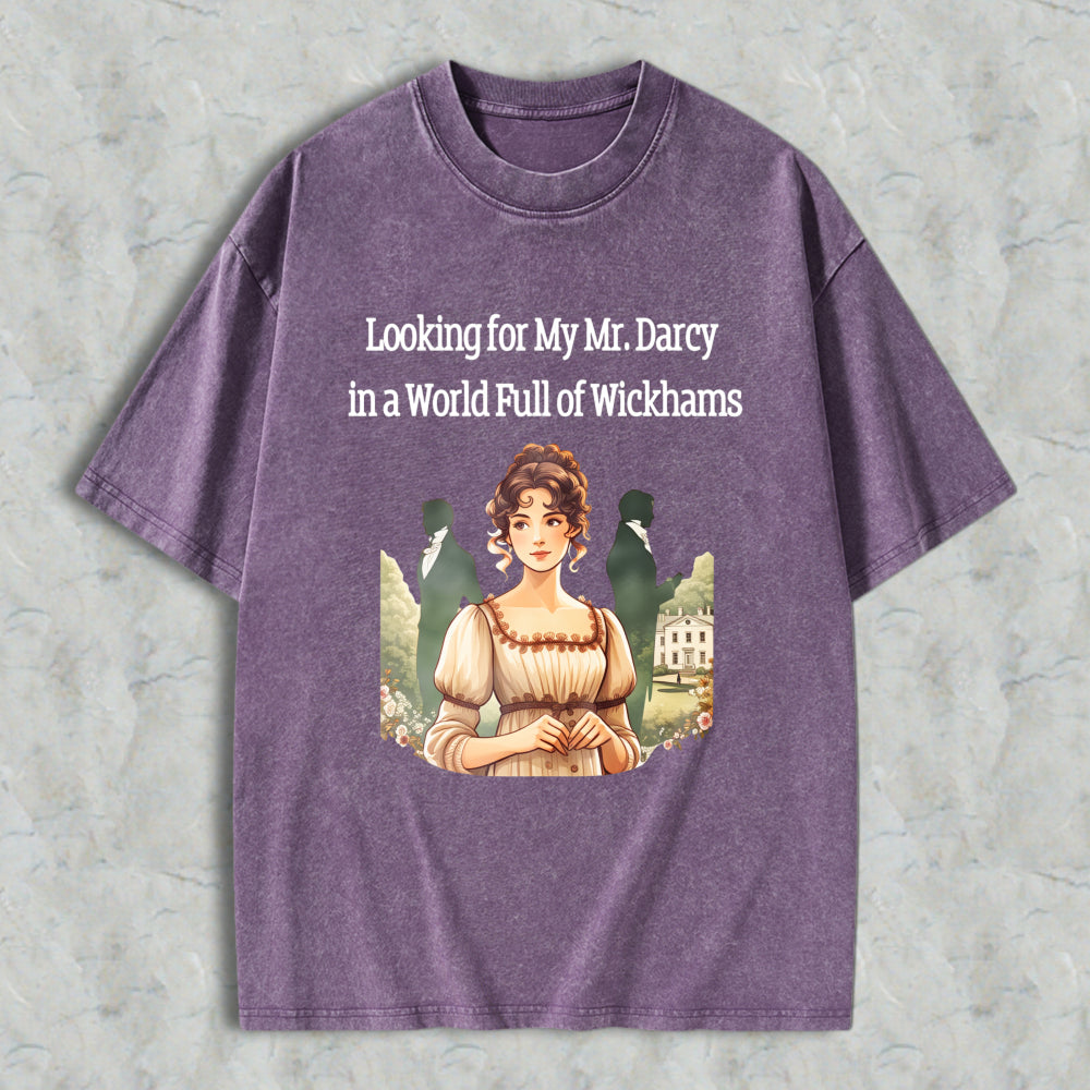 Wardrobecart Looking For My Mr Darcy In A World Full Of Wickhams Portrait Unisex Washed T-shirt