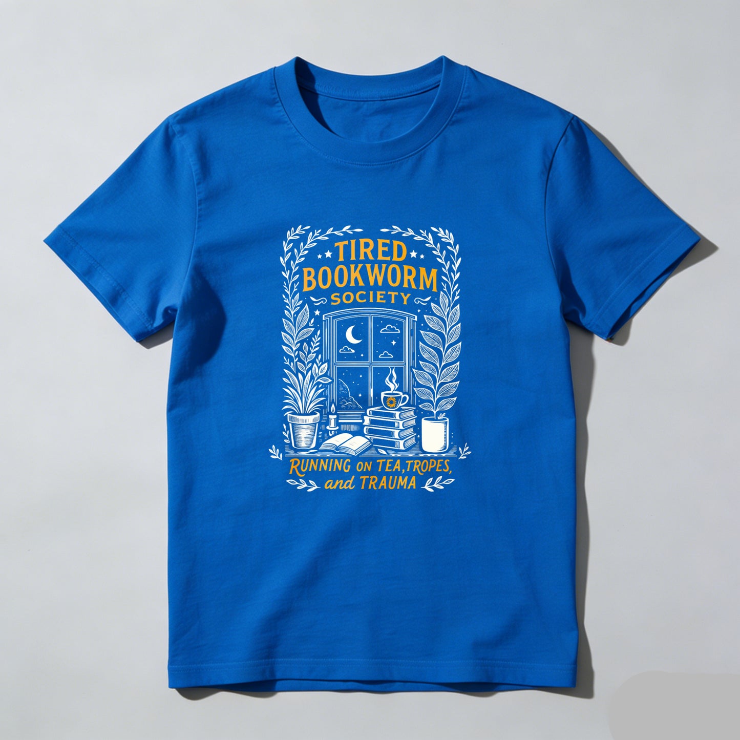 Wardrobecart Tired Bookworm Society Running On Tea Tropes And Trauma Unisex Classic T-shirt