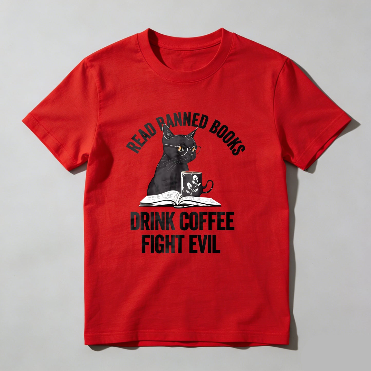Wardrobecart Read Banned Books Drink Coffee Fight Evil Unisex Classic T-shirt