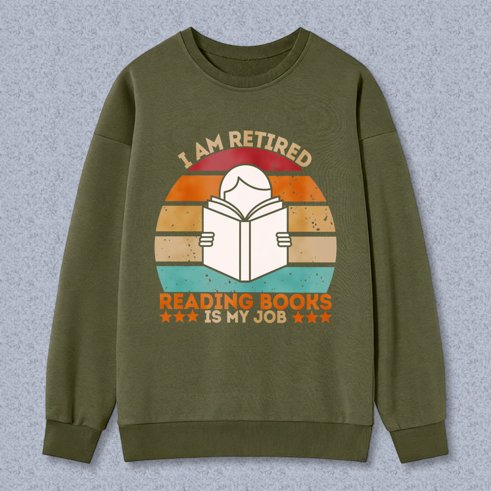 Wardrobecart I Am Retired Reading Books Is My Job Vintage Sunset Book Design Unisex Classic Sweatshirt
