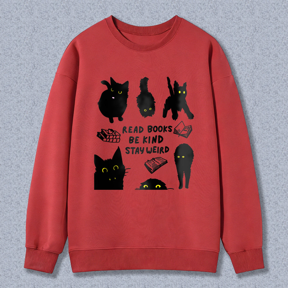 Wardrobecart Black Cats And Books Read Books Be Kind Stay Weird Unisex Classic Sweatshirt