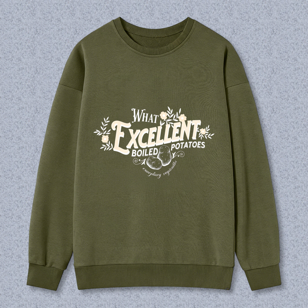 Wardrobecart What Excellent Boiled Potatoes Unisex Classic Sweatshirt