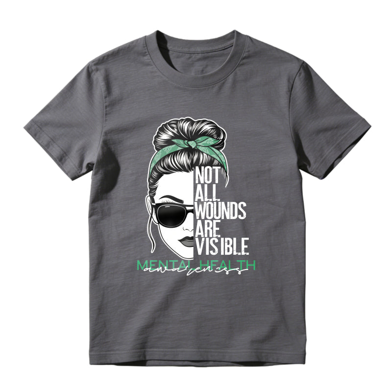 Mental Health Awareness Not All Wounds Are Visible Woman With Sunglasses And Hair Bun Unisex Classic T-shirt
