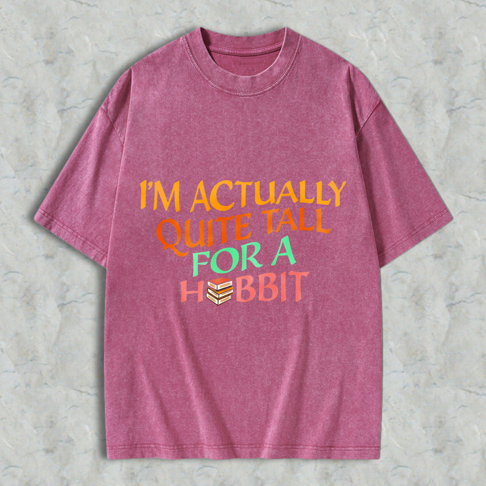 Wardrobecart I'm Actually Quite Tall For A Hobbit Unisex Washed T-shirt