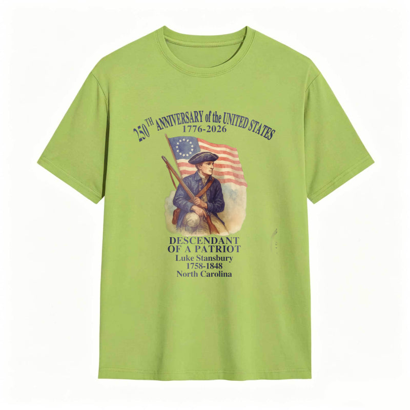250th Anniversary Of The United States 1776 2026 Descendant Of A Patriot Luke Stansbury 1738 1848 North Carolina T-shirt