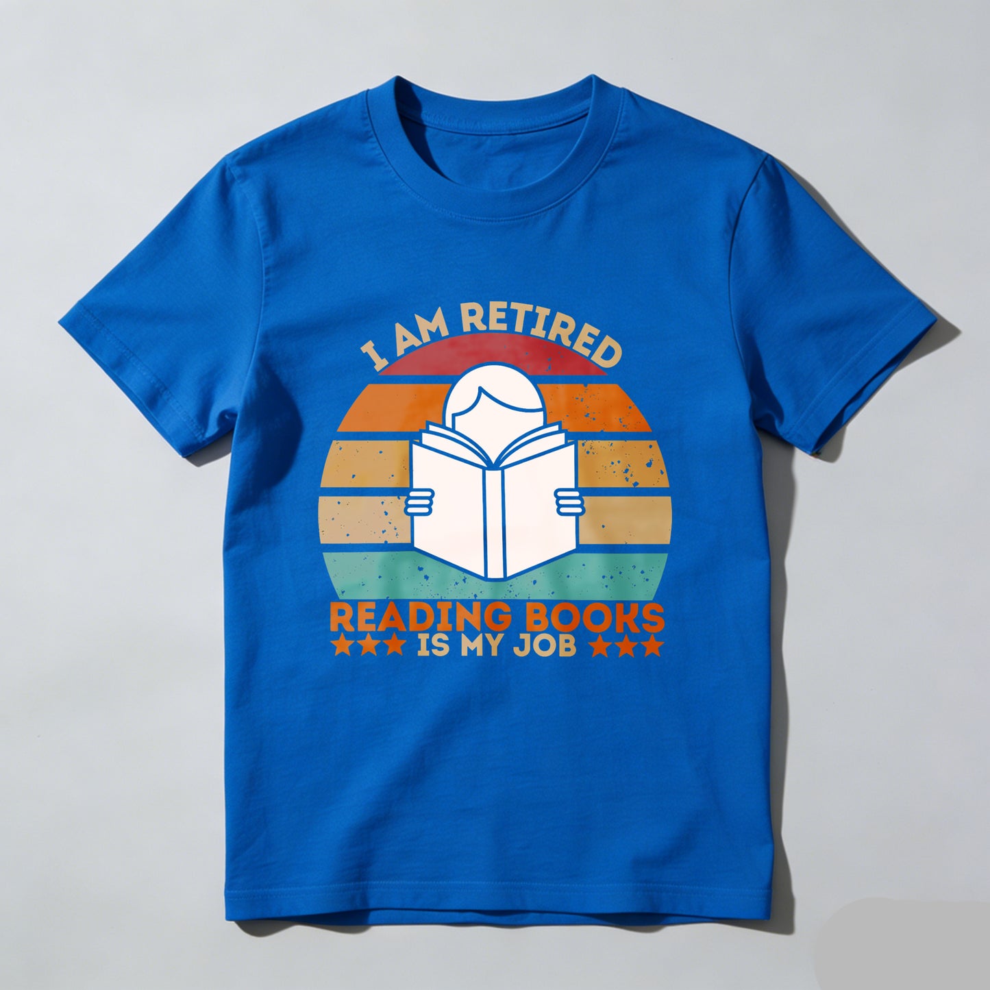 Wardrobecart I Am Retired Reading Books Is My Job Unisex Classic T-shirt