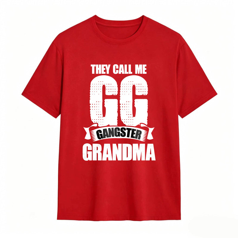 They Call Me GG Gangster Grandma Funny Graphic Tee