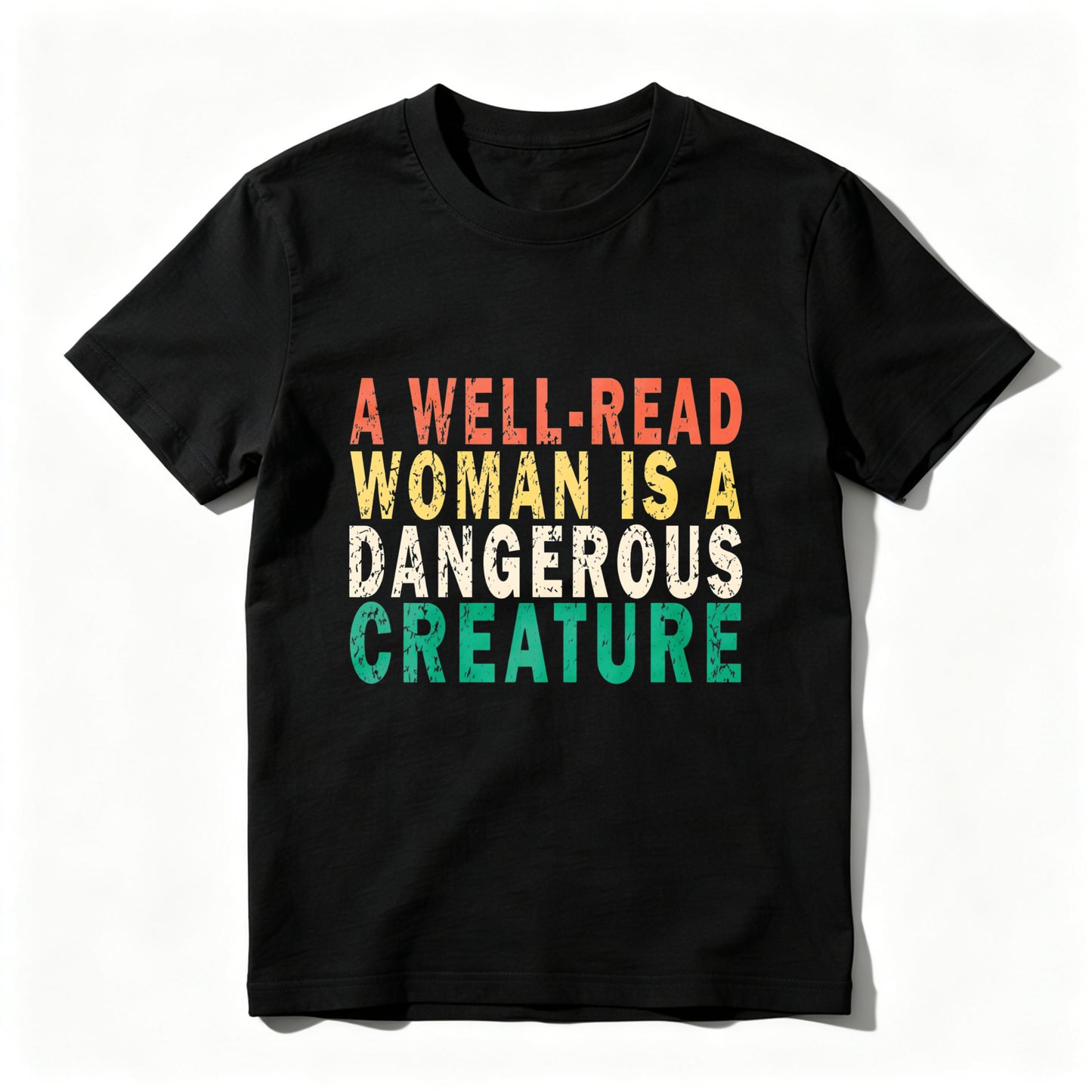 Wardrobecart A Well Read Woman Is A Dangerous Creature Unisex Classic T-shirt