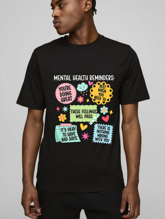 Mental Health Reminders Youre Doing Great These Feelings Will Pass Its Okay To Have Bad Days There Is Nothing Wrong With You T-shirt