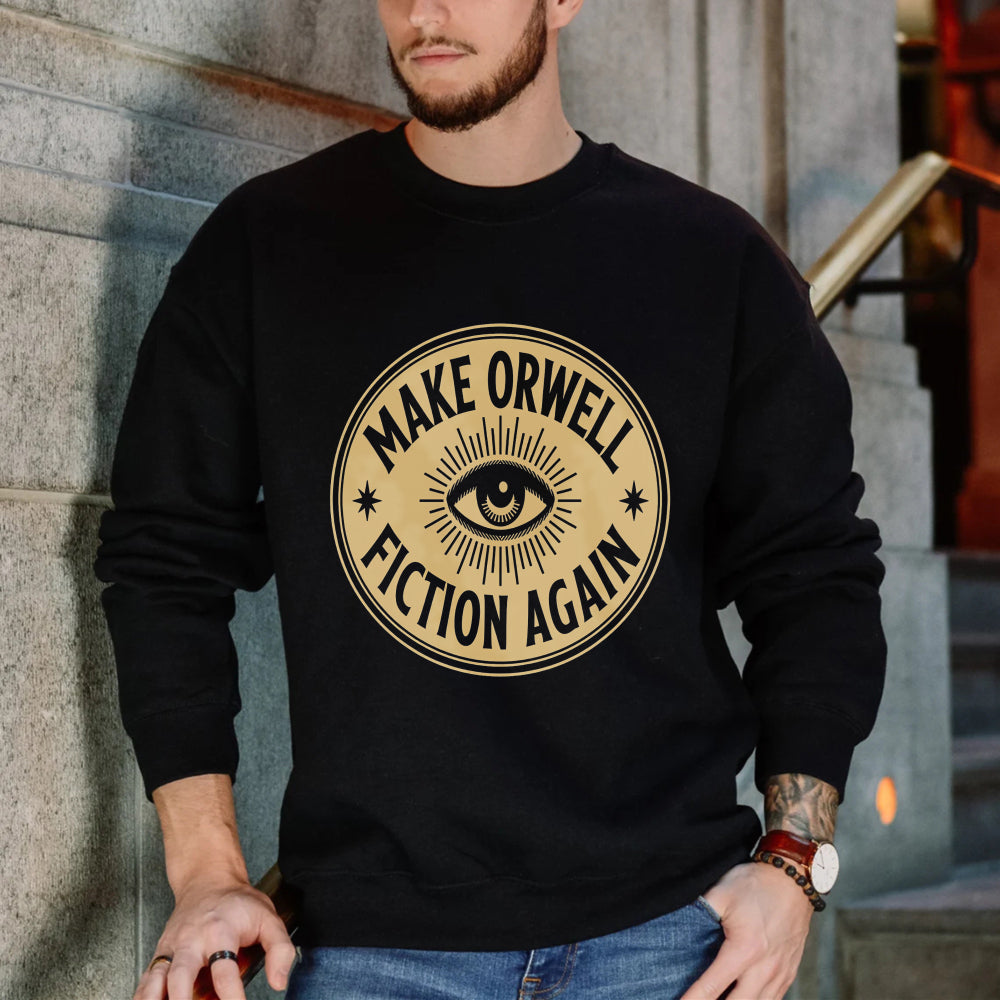 Wardrobecart Make Orwell Fiction Again Eye Symbol Unisex Classic Sweatshirt