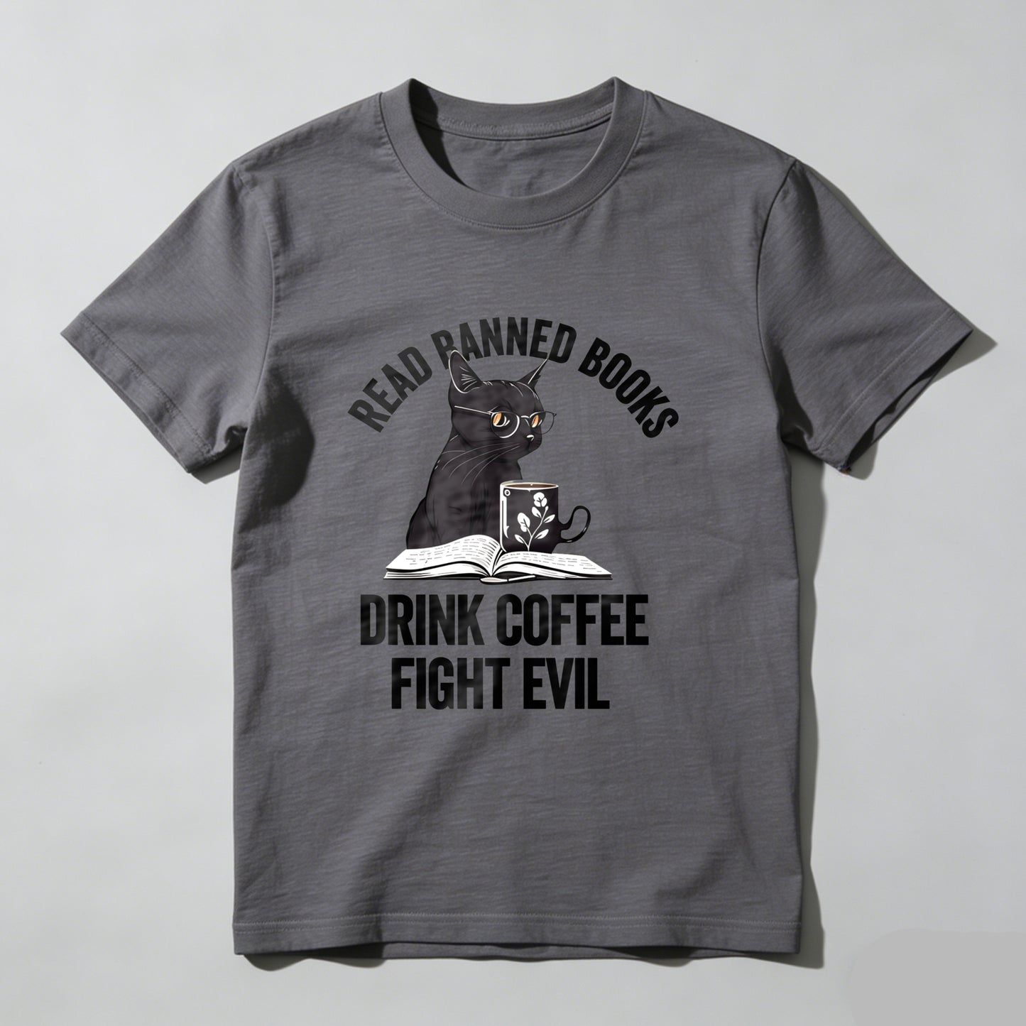 Wardrobecart Read Banned Books Drink Coffee Fight Evil Unisex Classic T-shirt
