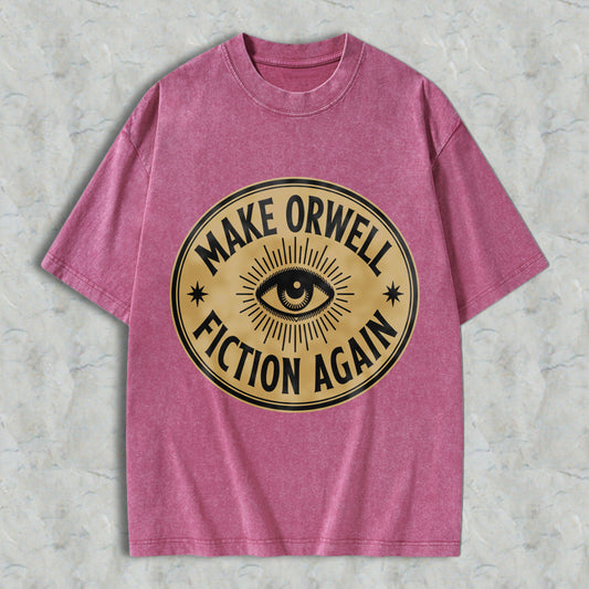 Wardrobecart Make Orwell Fiction Again Eye Symbol Unisex Washed T-shirt