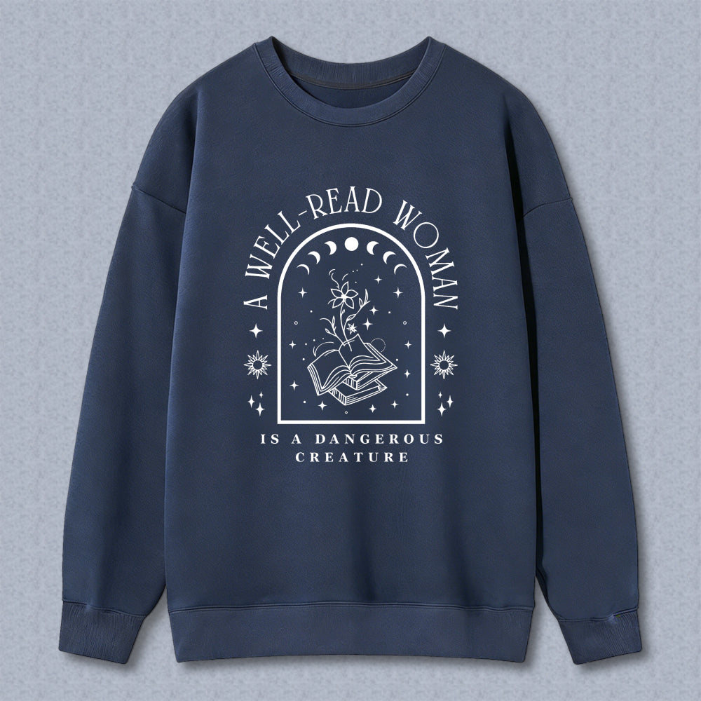 Wardrobecart A Well Read Woman Is A Dangerous Creature Graphic Design Unisex Classic Sweatshirt