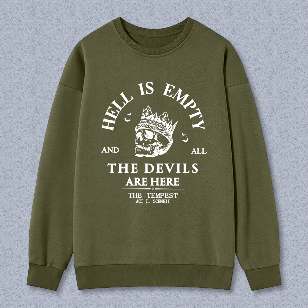 Wardrobecart Hell Is Empty And All The Devils Are Here Skull Crown Quote Unisex Classic Sweatshirt