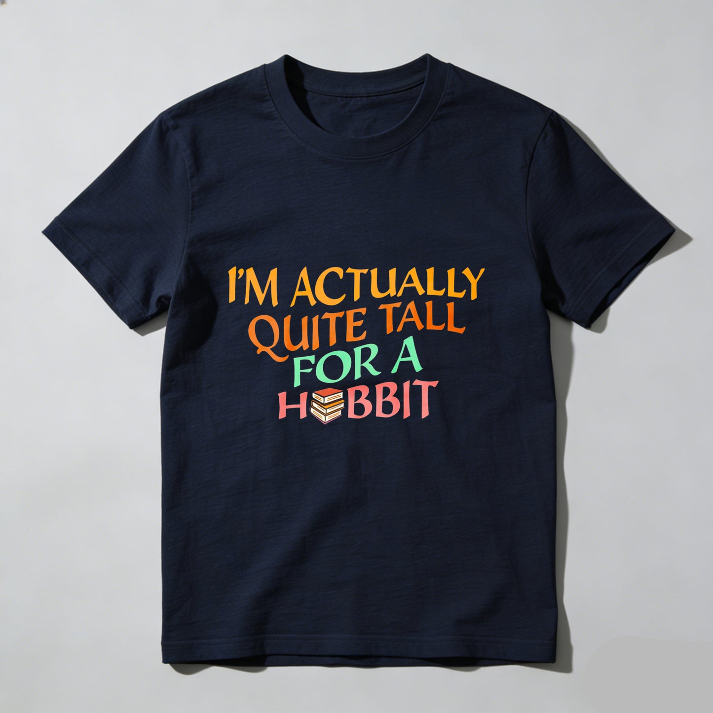 Wardrobecart I'm Actually Quite Tall For A Hobbit Unisex Classic T-shirt