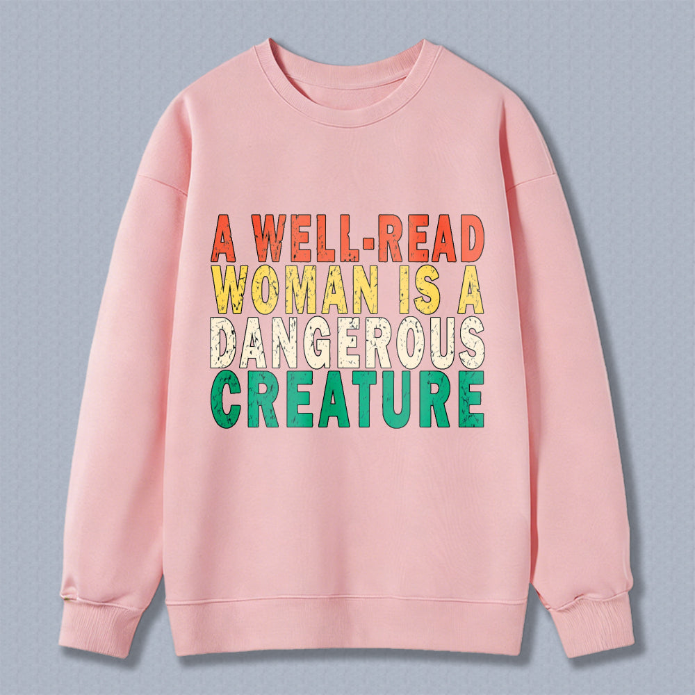 Wardrobecart A Well Read Woman Is A Dangerous Creature Unisex Classic Sweatshirt