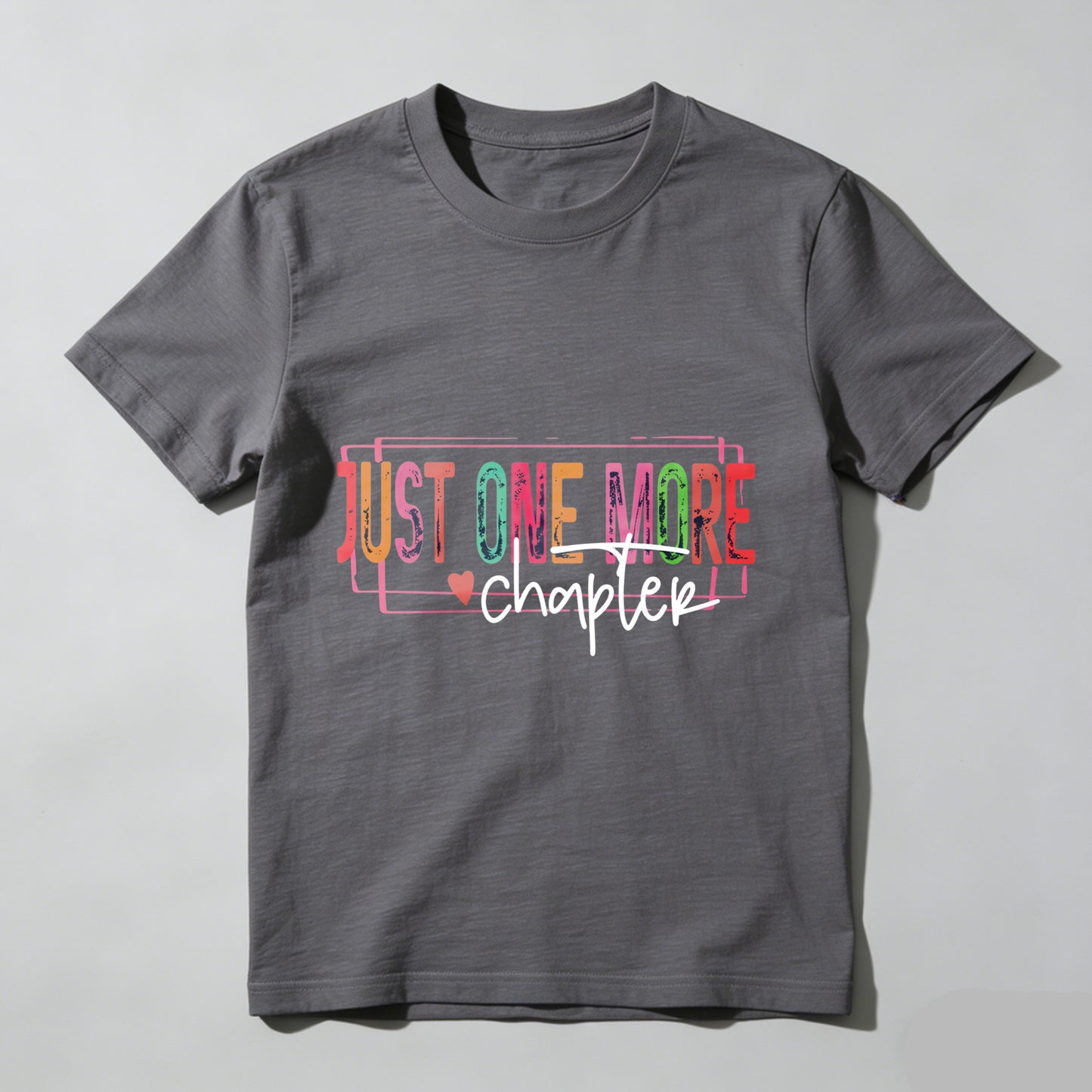 Wardrobecart Just One More Chapter Unisex Classic T-shirt