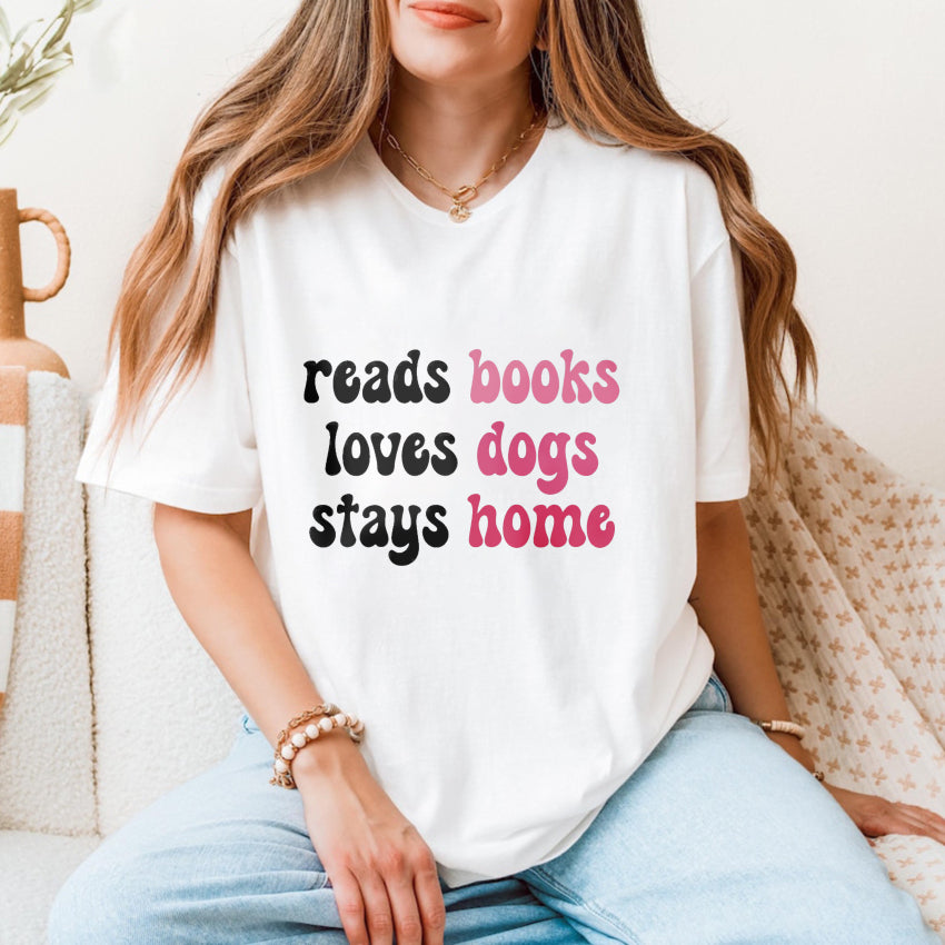 Wardrobecart Reads Books Loves Dogs Stays Home Unisex Classic T-shirt