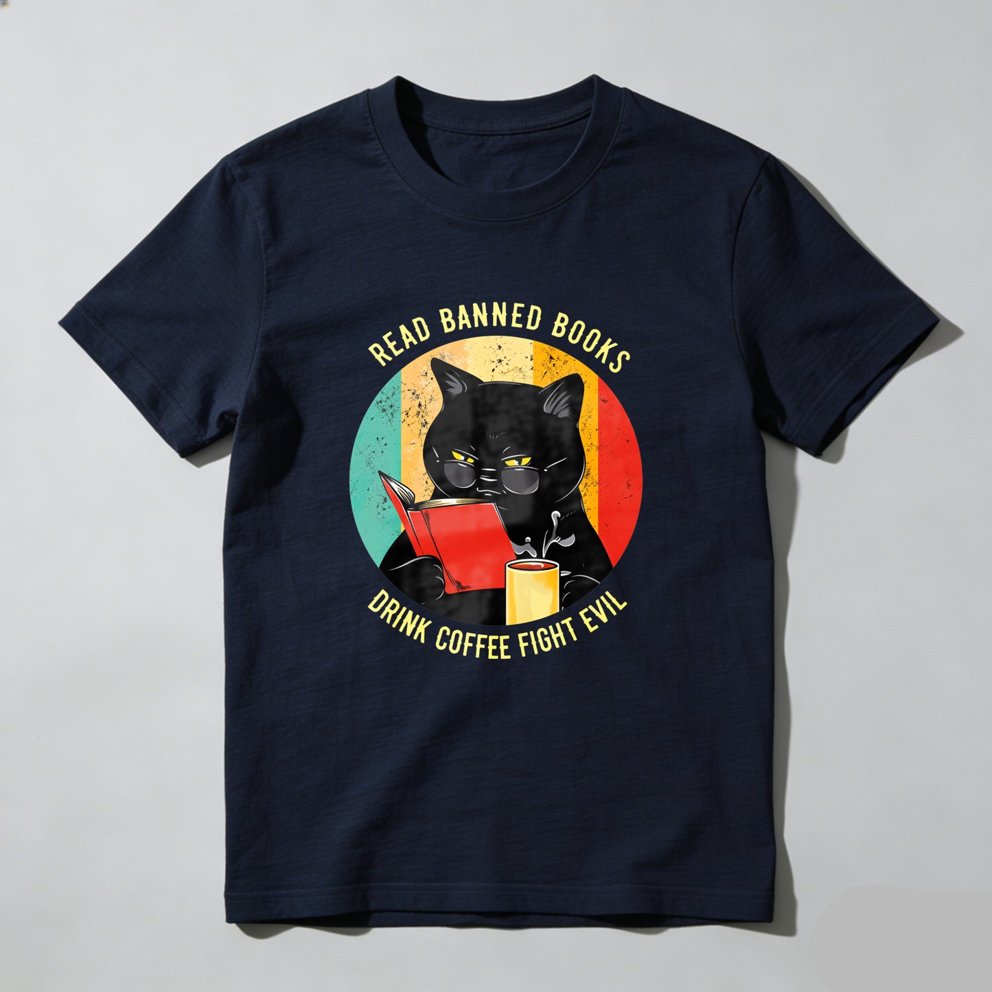 Wardrobecart Read Banned Books Drink Coffee Fight Evil Unisex Classic T-shirt