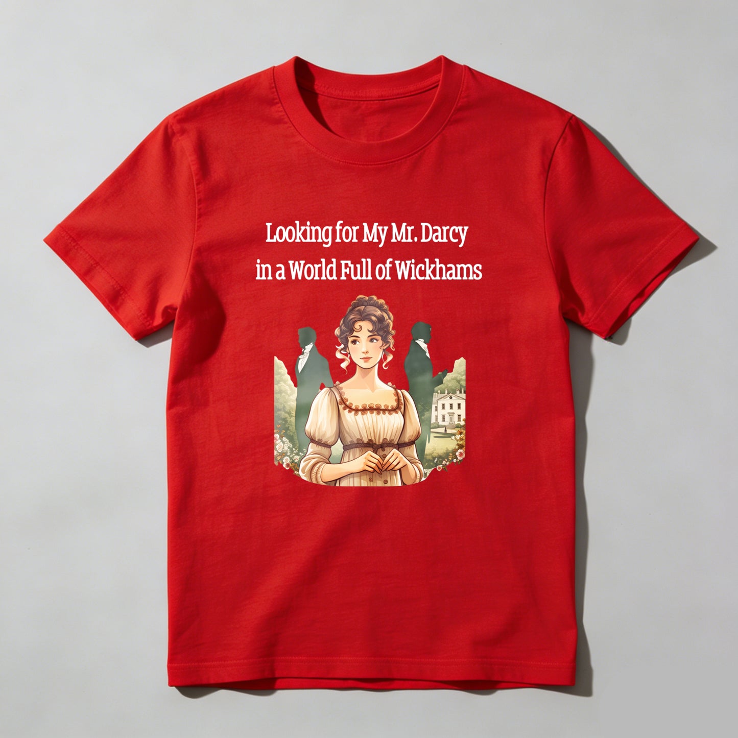 Wardrobecart Looking For My Mr Darcy In A World Full Of Wickhams Unisex Classic T-shirt