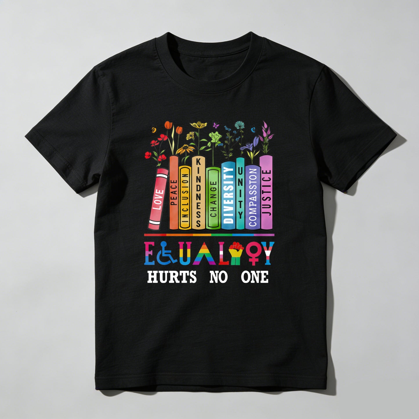 Wardrobecart Love Peace Inclusion Kindness Diversity Change Compassion Justice Equality Hurts No One Unisex Classic T-shirt