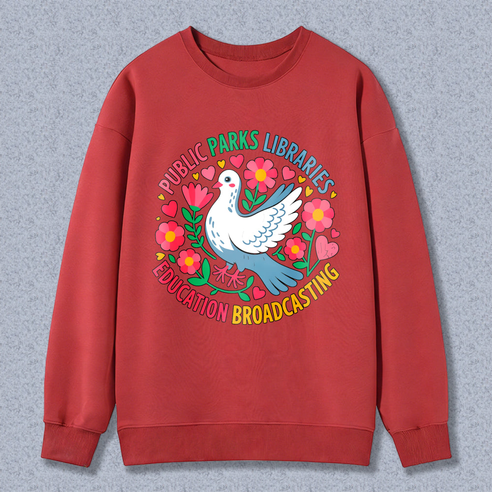 Wardrobecart Peace Dove With Flowers And Hearts Public Parks Libraries Education Broadcasting Unisex Classic Sweatshirt