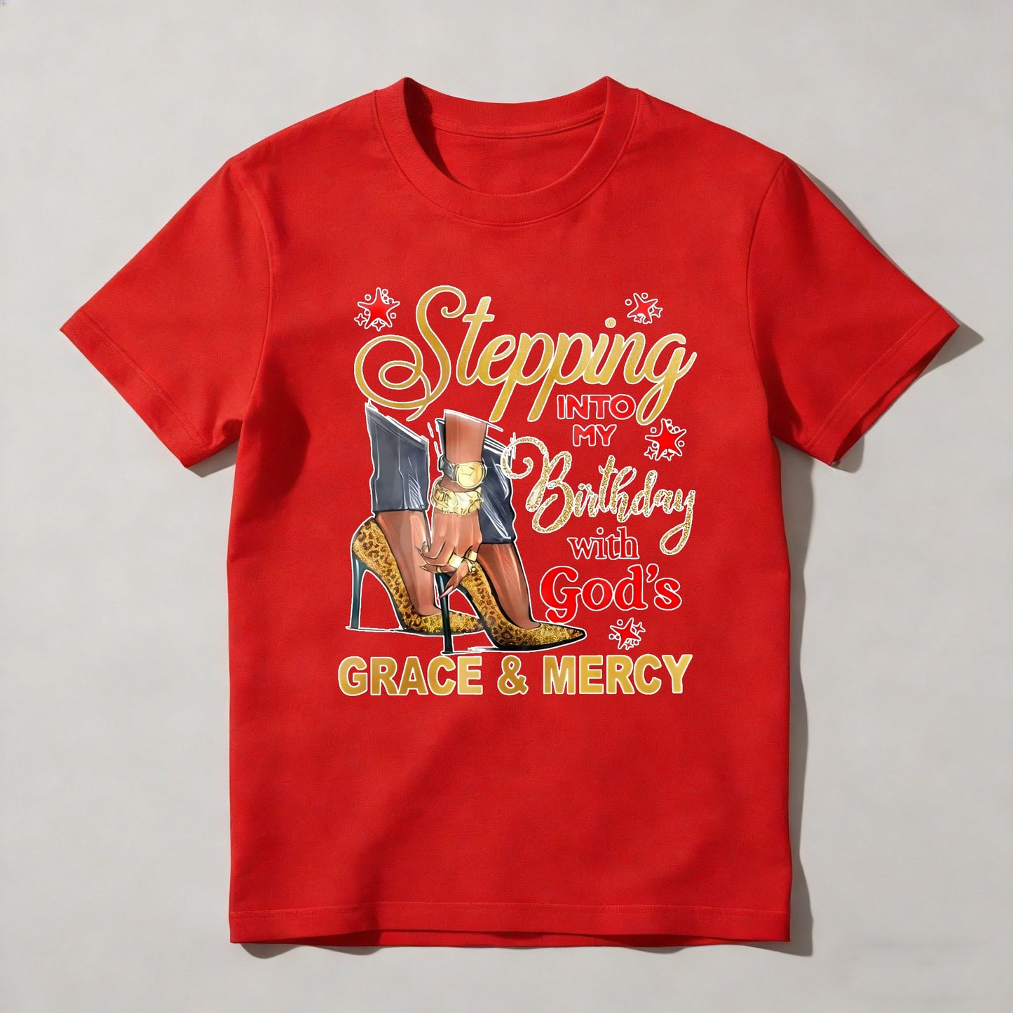 Stepping Into My Birthday With Gods Grace And Mercy Women High Heels T-shirt