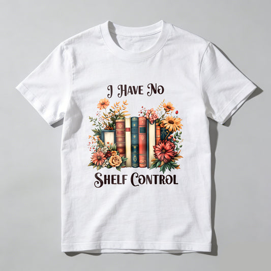 Wardrobecart Bookshelf And Flowers I Have No Shelf Control Unisex Classic T-shirt