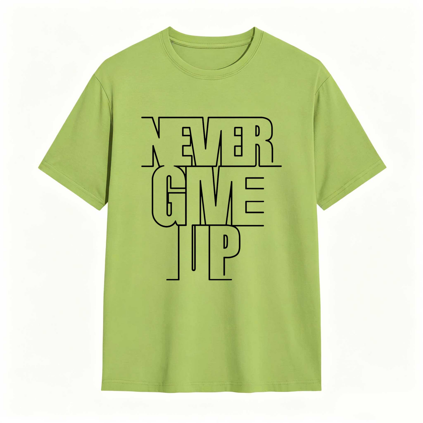 Never Give Up T Shirt 100% cotton