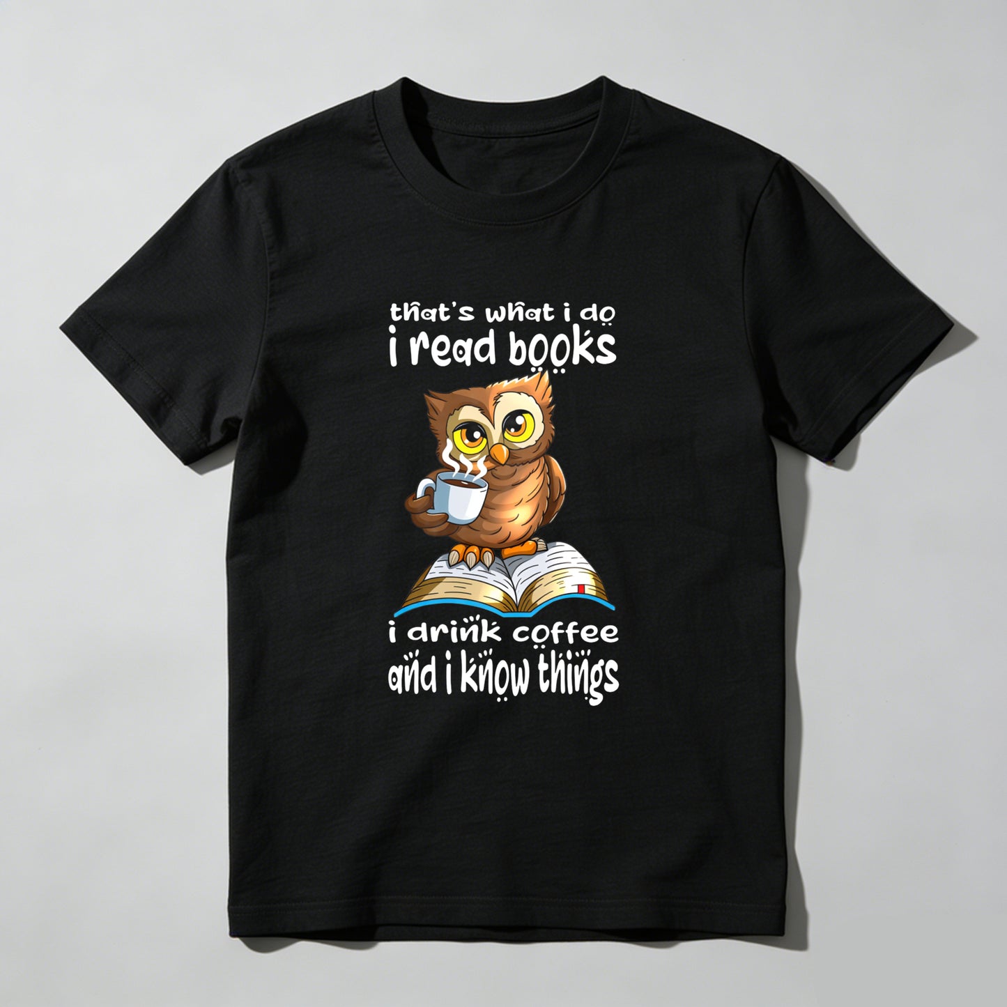 Wardrobecart Owl Reading Book Coffee Knowledge Saying Unisex Classic T-shirt