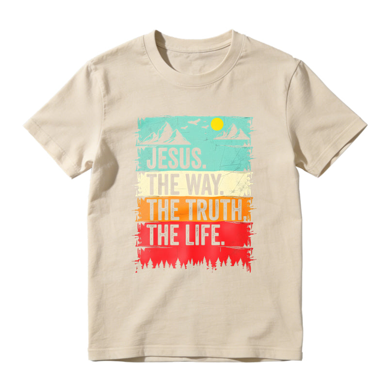Jesus The Way The Truth The Life Mountain Landscape Unisex Classic T-shirt