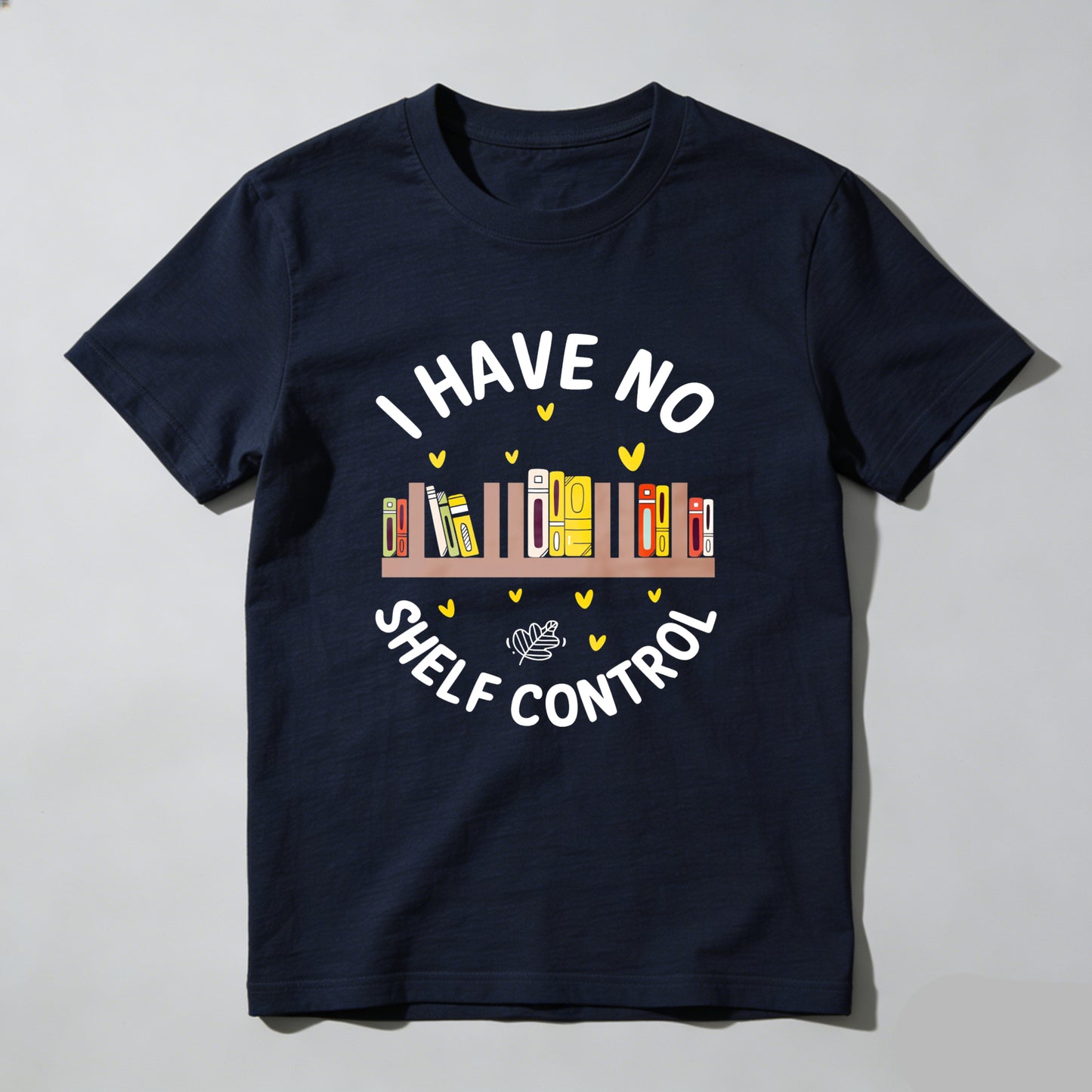 Wardrobecart I Have No Shelf Control Unisex Classic T-shirt