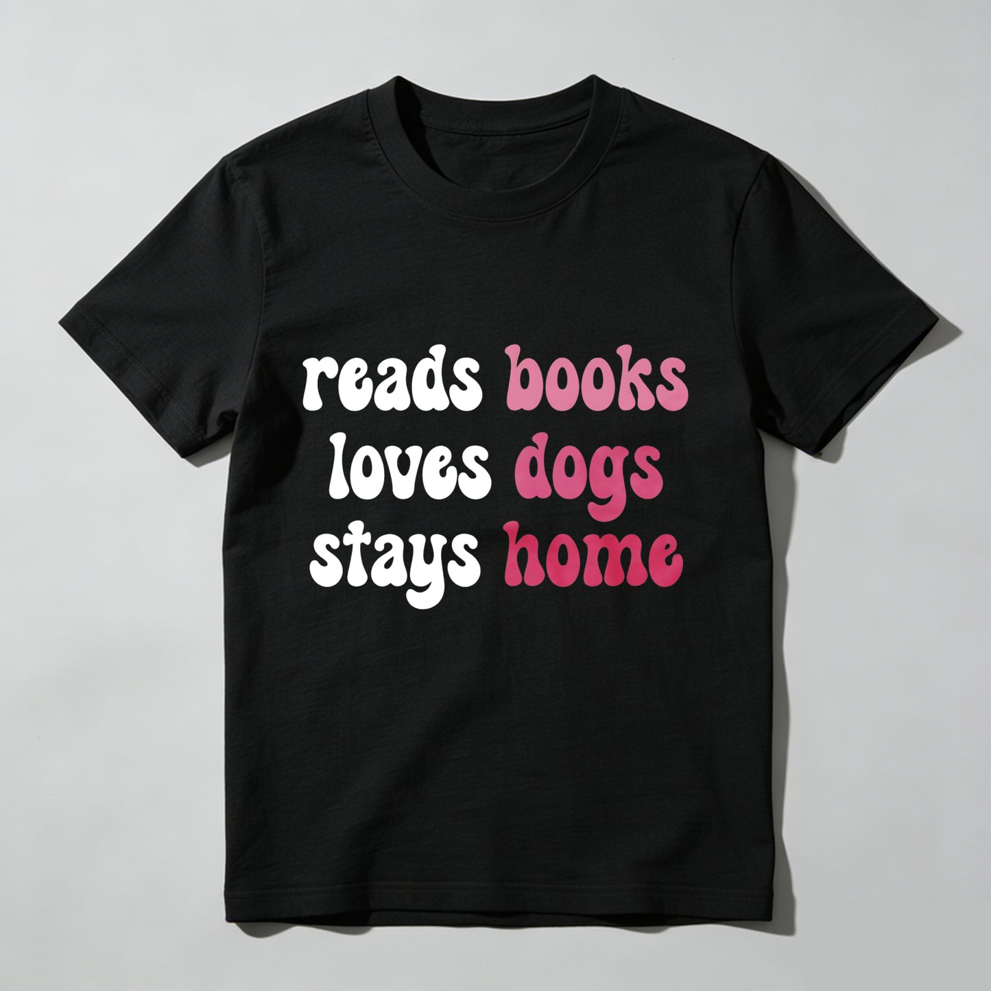 Wardrobecart Reads Books Loves Dogs Stays Home Unisex Classic T-shirt