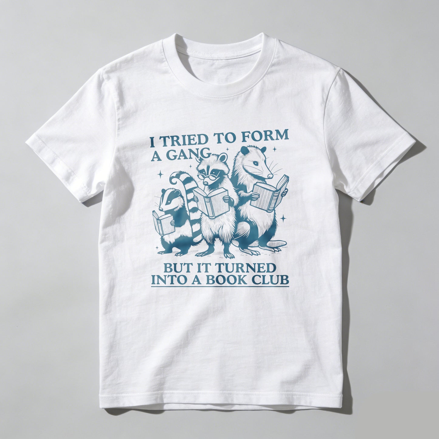 Wardrobecart I Tried To Form A Gang But It Turned Into A Book Club Unisex Classic T-shirt