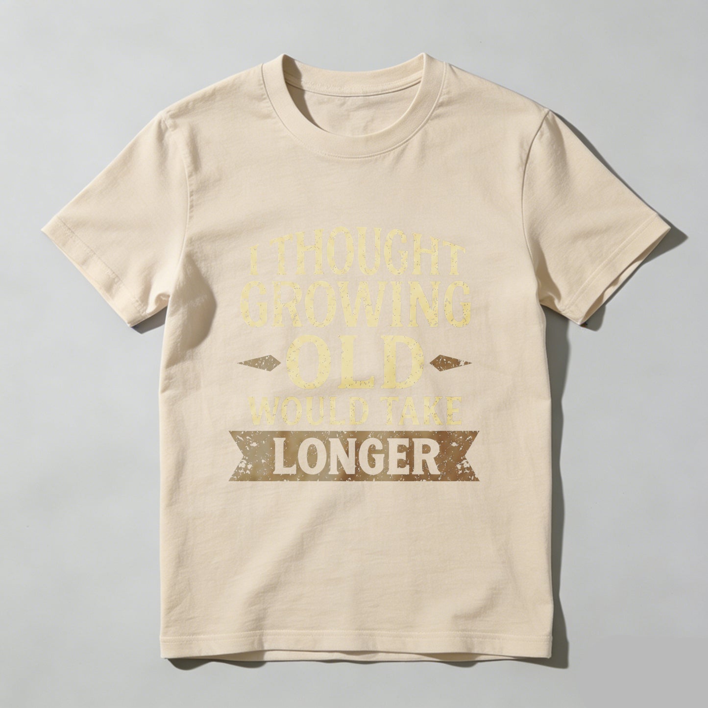 I Thought Growing Old Would Take Longer T Shirt Funny Humor Adult Gift For Men Women Casual Wear Black Cotton Top- HOT