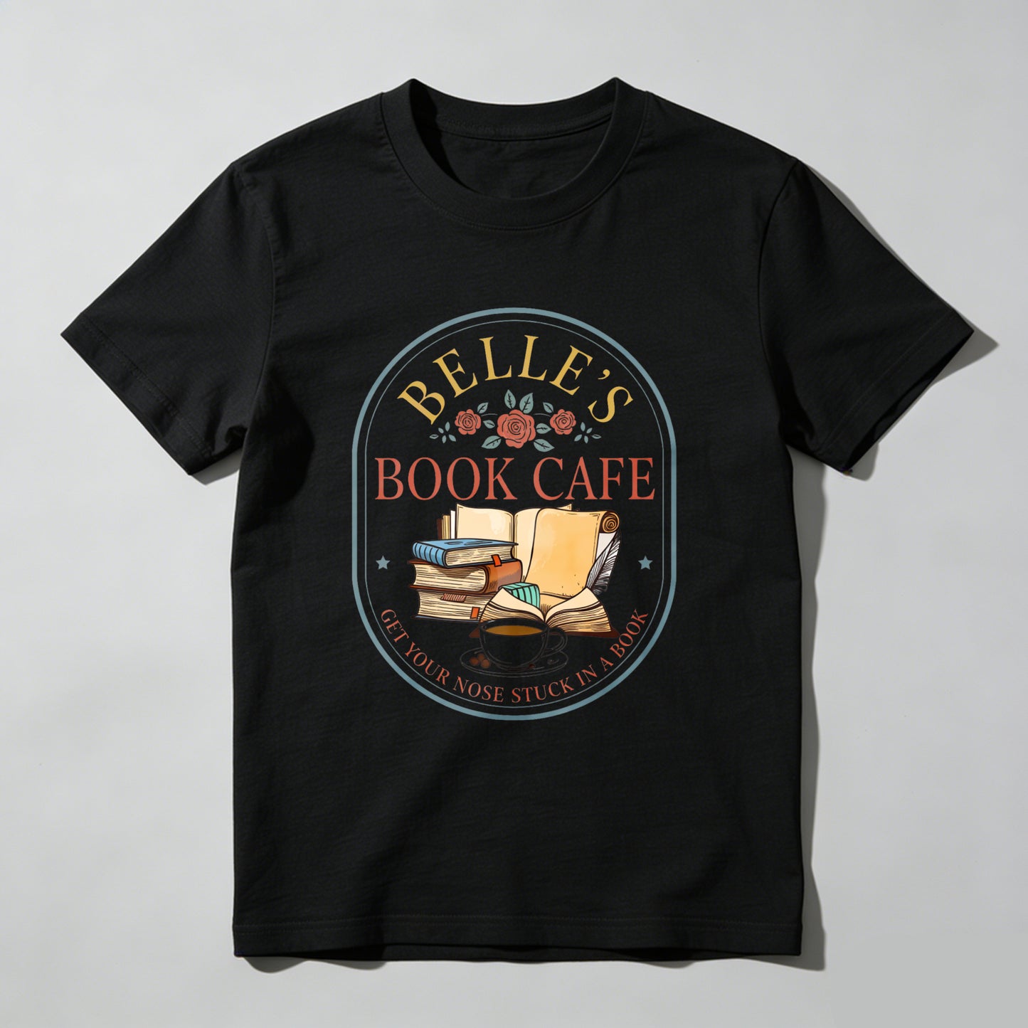 Wardrobecart Belle's Book Cafe Get Your Nose Stuck In A Book Unisex Classic T-shirt