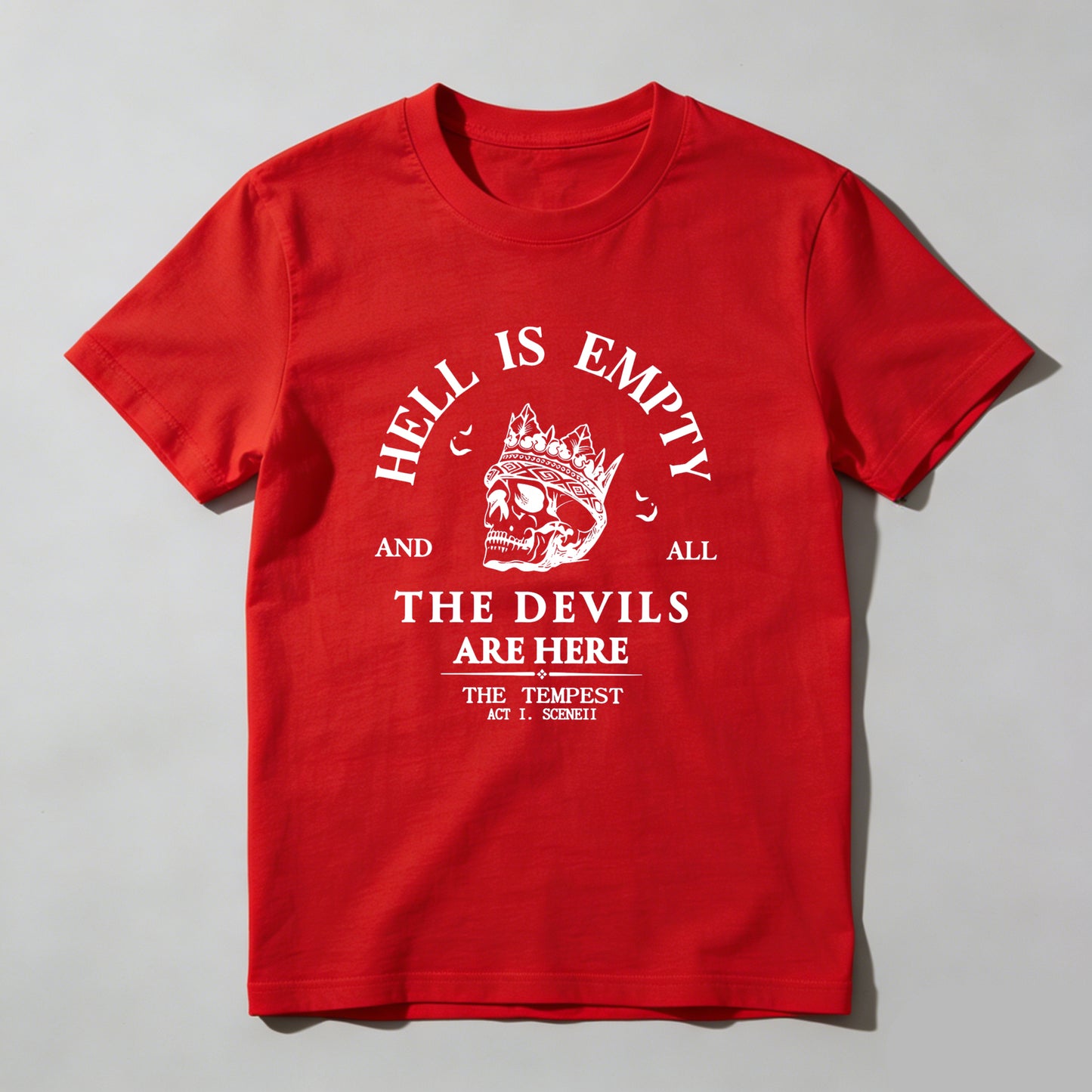 Wardrobecart Hell Is Empty And All The Devils Are Here Unisex Classic T-shirt