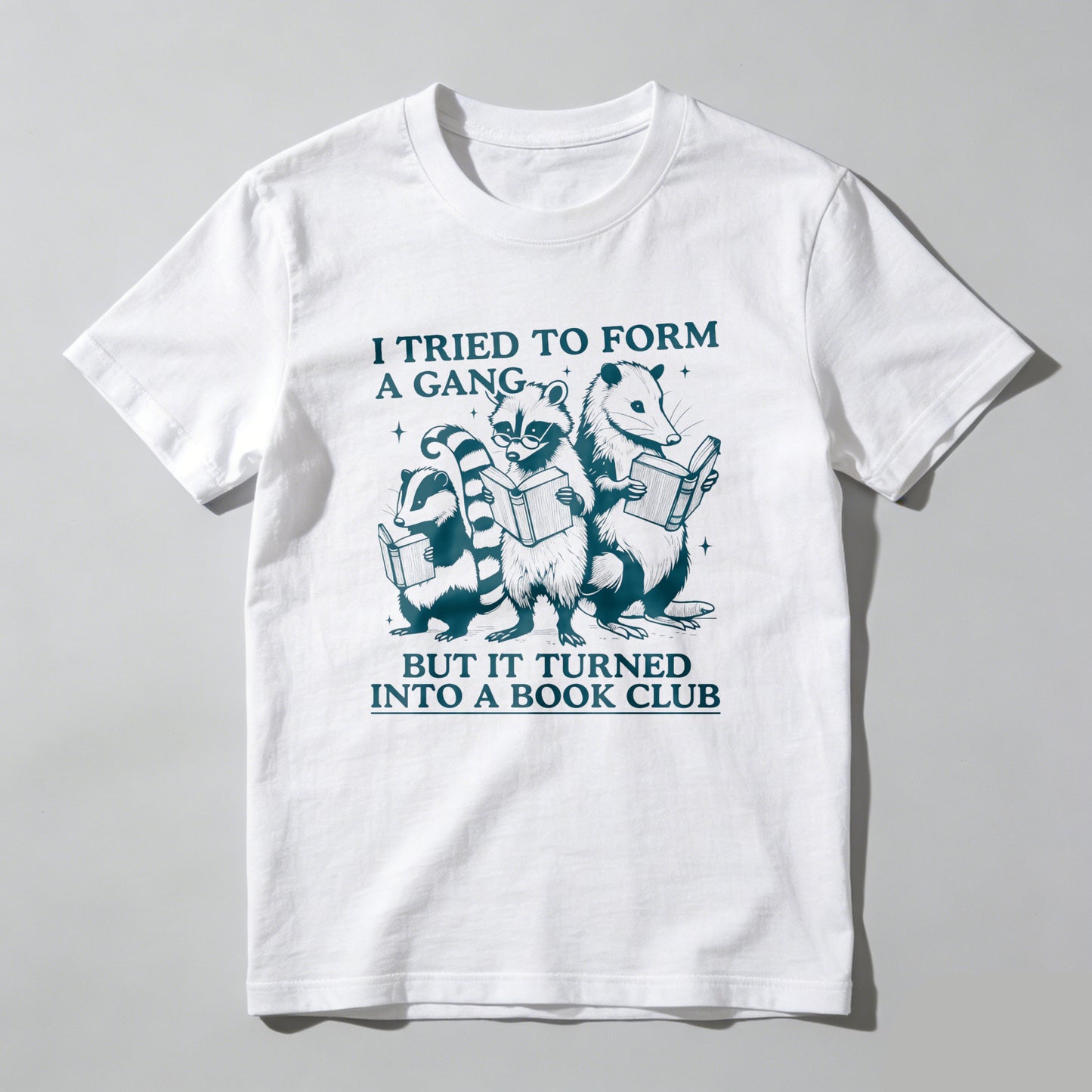 Wardrobecart I Tried To Form A Gang But It Turned Into A Book Club Unisex Classic T-shirt