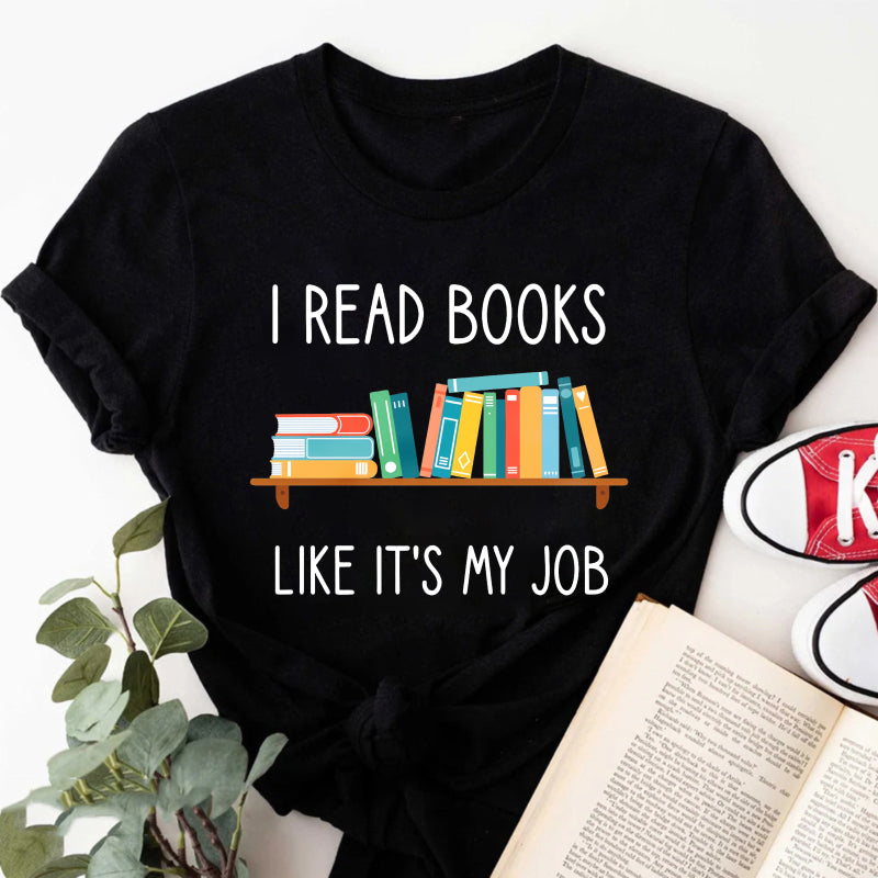 Wardrobecart I Read Books Like Its My Job Unisex Classic T-shirt