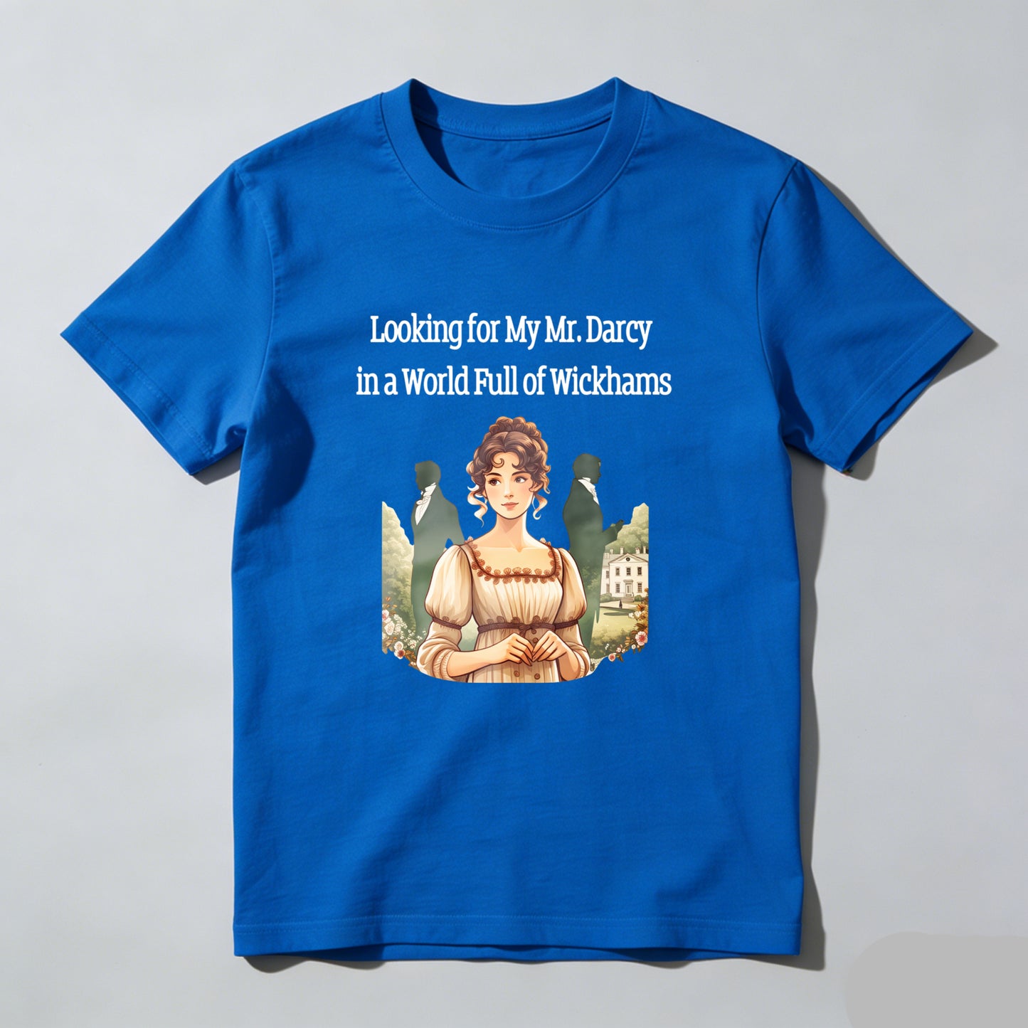 Wardrobecart Looking For My Mr Darcy In A World Full Of Wickhams Unisex Classic T-shirt