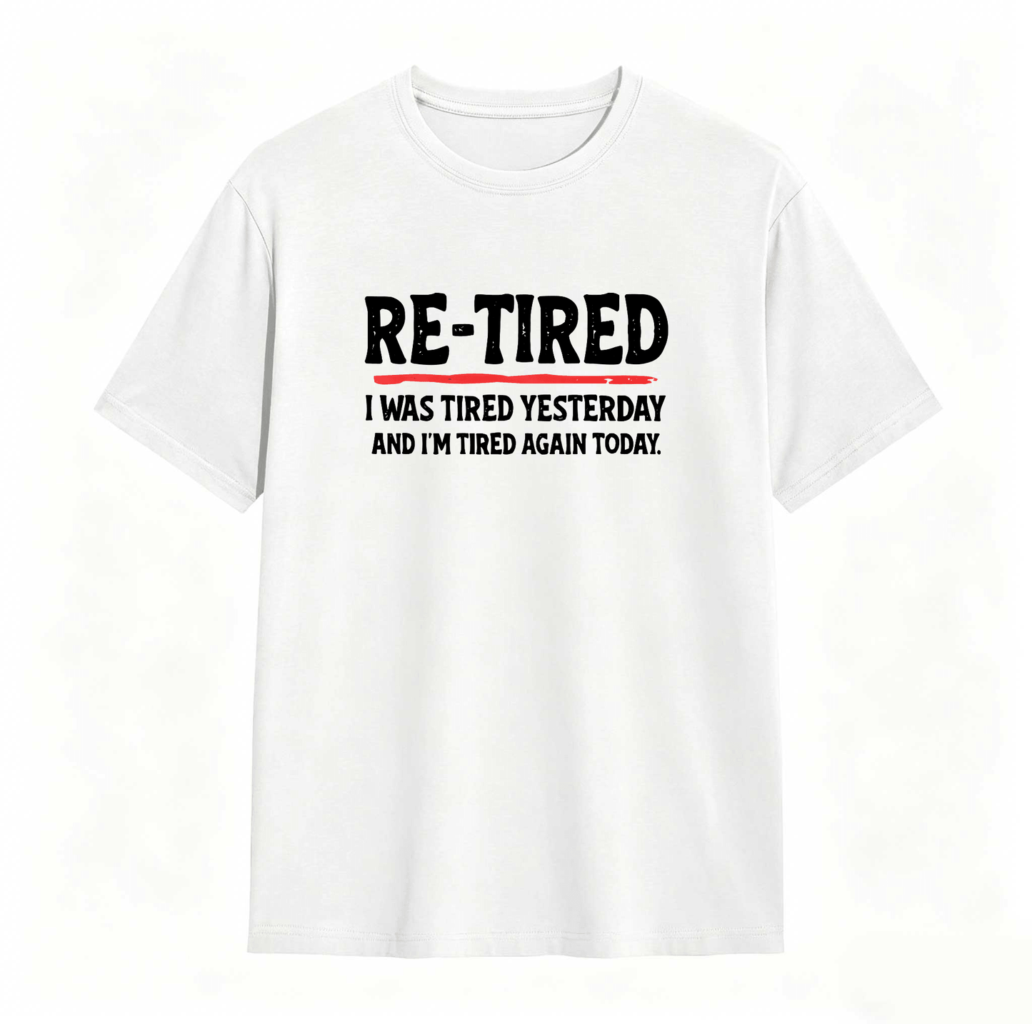 Sarcastic Quote T-Shirt for Teens – 100% Cotton Re-Tired Lazy Retired Design ,Unisex