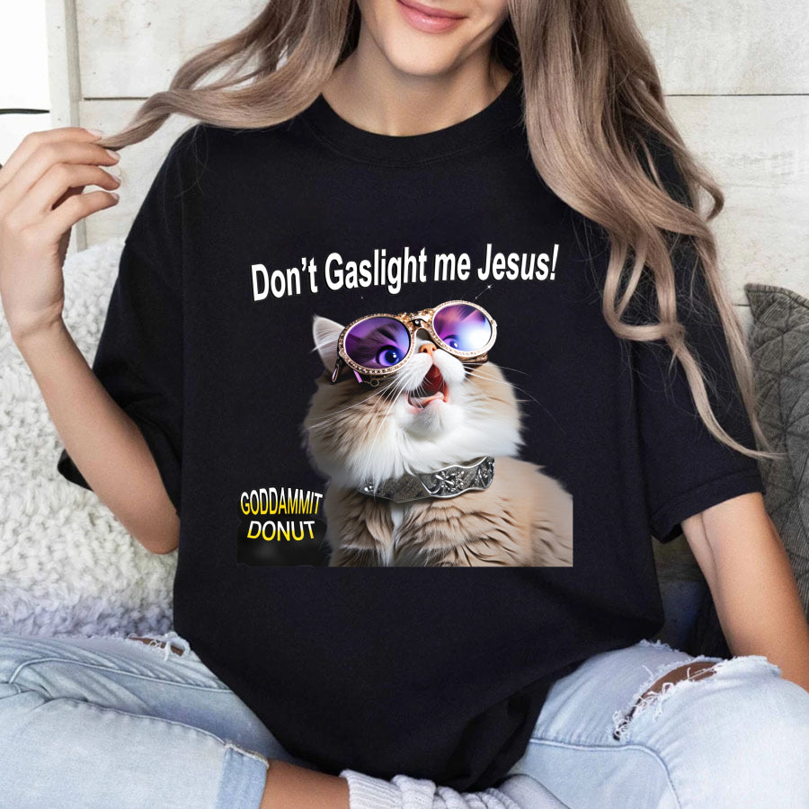 Wardrobecart Don't Gaslight Me  Cat With Sunglasses Unisex Classic T-shirt