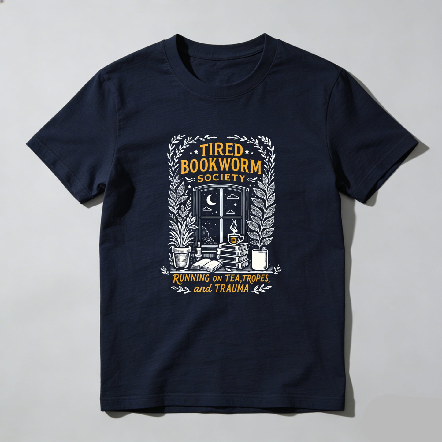Wardrobecart Tired Bookworm Society Running On Tea Tropes And Trauma Unisex Classic T-shirt
