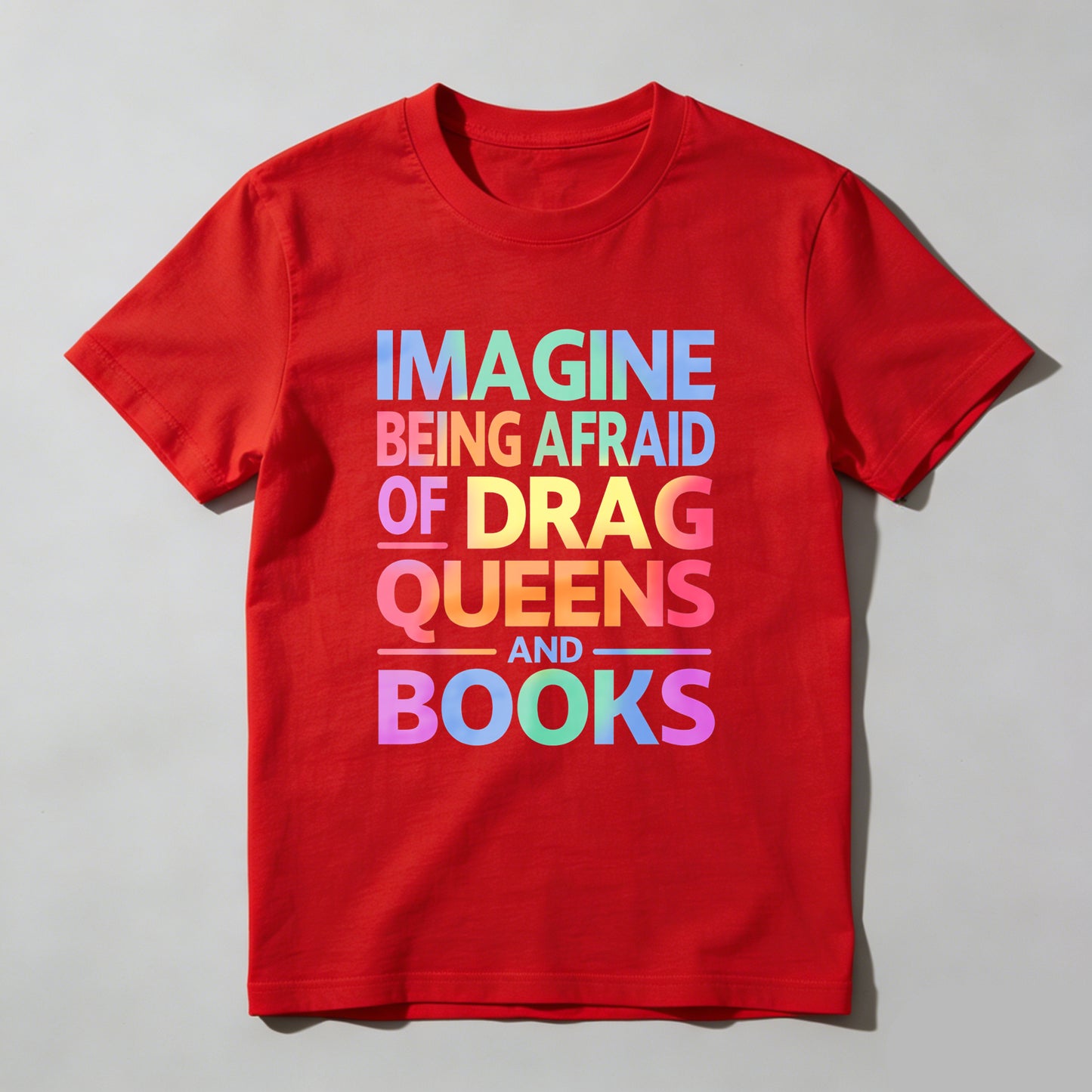 Wardrobecart Imagine Being Afraid Of Drag Queens And Books Unisex Classic T-shirt