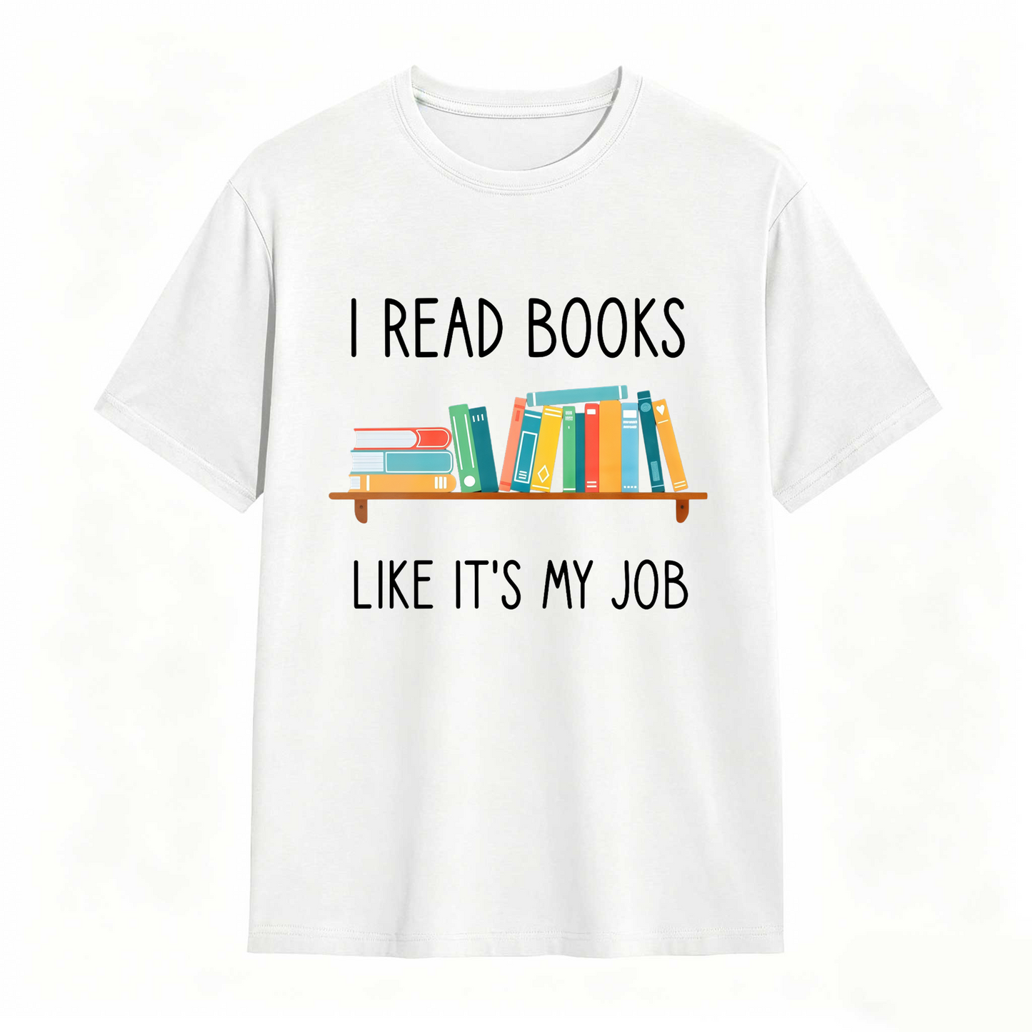 Wardrobecart I Read Books Like Its My Job Unisex Classic T-shirt